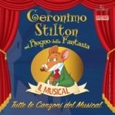 Geronimo Stilton. Tutte le canzoni del Musical (Colonna sonora)