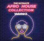 The Ultimate Afro House Collection