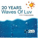 Waves Of Luv - 20 Years