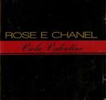 Rose e Chanel