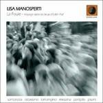 La Foule - CD Audio di Lisa Manosperti