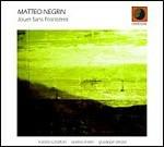 Jouer Sans Frontieres - CD Audio di Matteo Negrin