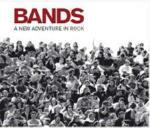 Bands. A New Adventure in Rock