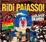 Ridi paiasso! - CD Audio di Sir Oliver Skardy