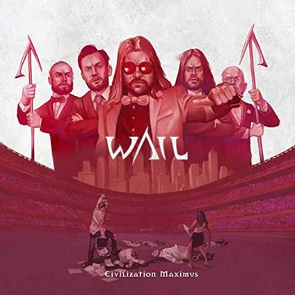 Civilization Maximus - CD Audio di Wail