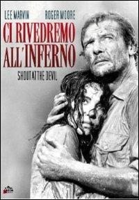 Ci rivedremo all'Inferno di Peter Hunt - DVD