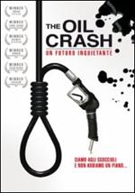 The Oil Crash. Un futuro inquietante (DVD)