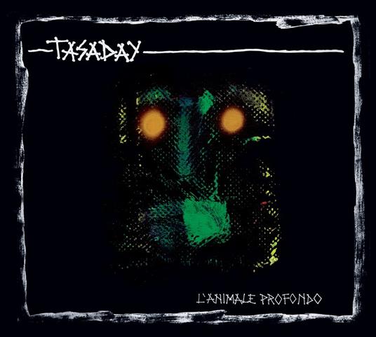 L'animale profondo - CD Audio di Tasaday