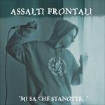 Mi sa che stanotte - CD Audio di Assalti Frontali