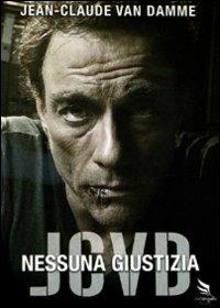 JCVD. Nessuna giustizia (DVD) di Mabrouk El Mechri - DVD