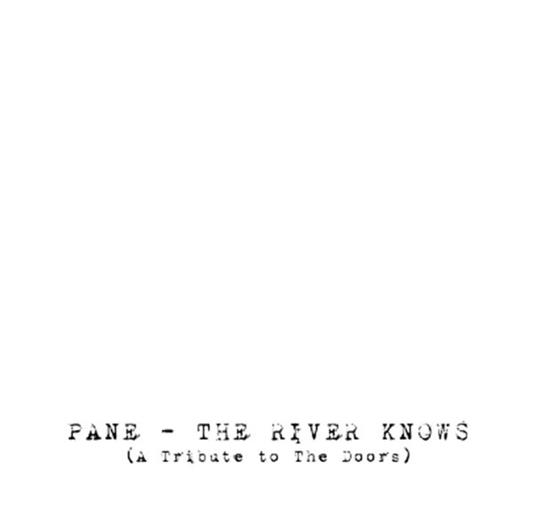 The River Knows. A Tribute to the Doors - CD Audio di Pane