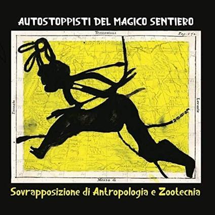 Sovrapposizione di Antropologia e Zootecnica - CD Audio di Autostoppisti del Magico Sentiero