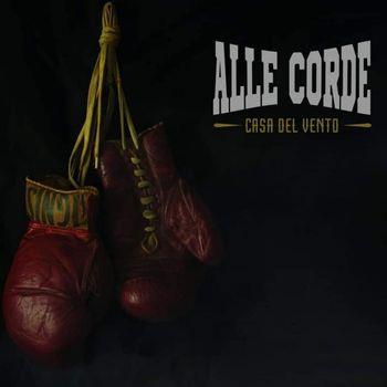 Alle Corde - CD Audio di Casa del Vento