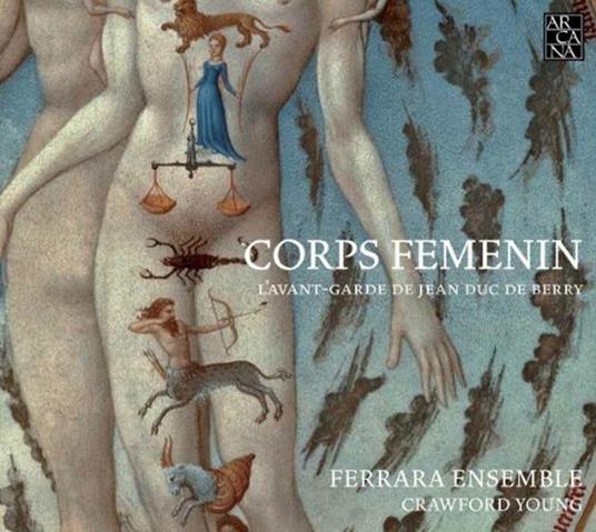 Corps Femenin. L'avanguardia di Giovanni duca di Berry - CD Audio