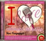 I Love... Canzoni da ballo: voci femminili