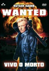 Wanted. Vivo o morto di Gary A. Sherman - DVD