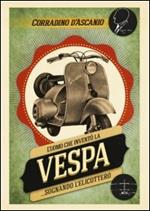 L' uomo che inventò la Vespa