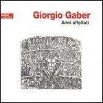 Anni affollati - CD Audio di Giorgio Gaber