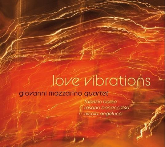 Love Vibrations - CD Audio di Giovanni Mazzarino