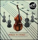 Mingus in Strings vol.1