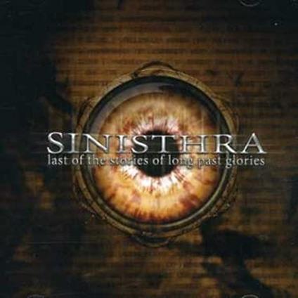 Last of the Stories of Long Past Glories - CD Audio di Sinisthra