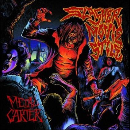 Slasher Movie Stile - CD Audio di Metal Carter