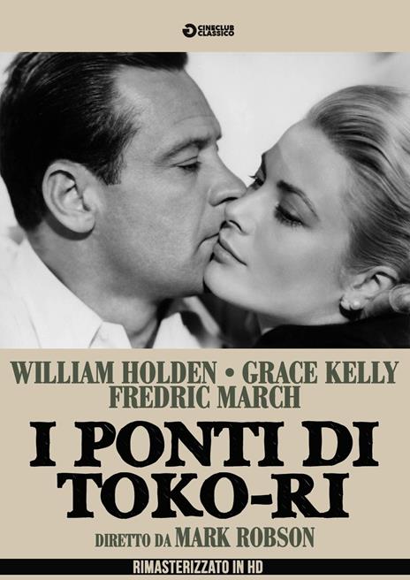 I ponti di Toko-Ri. Rimasterizzato in HD (DVD) di Mark Robson - DVD