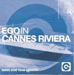 Ego in Cannes Riviera (GRRR! EDM Team Session)