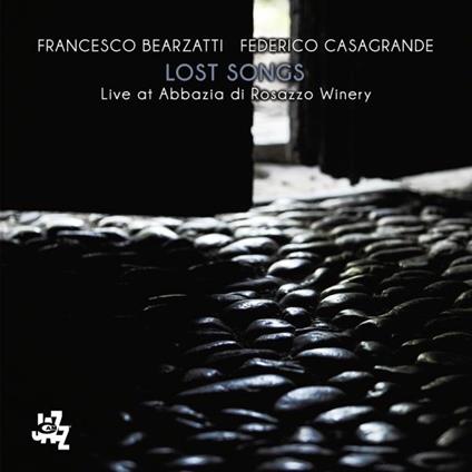 Lost Songs Live at Abbazia di Rosazzo - CD Audio di Francesco Bearzatti,Federico Casagrande