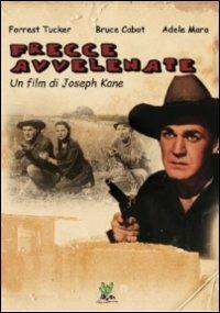 Frecce avvelenate di Joseph Kane - DVD