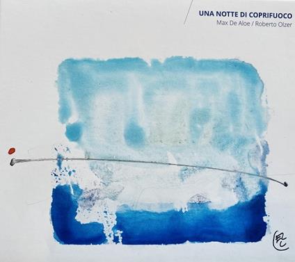 Una notte di coprifuoco - CD Audio di Max De Aloe,Roberto Olzer