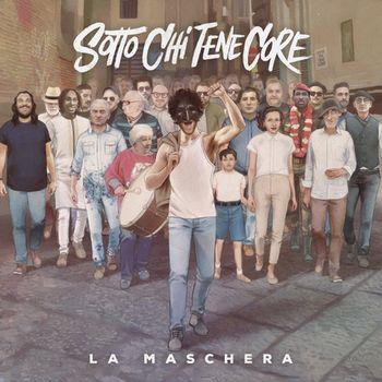 Sotto Chi Tene Core - CD Audio di La Maschera