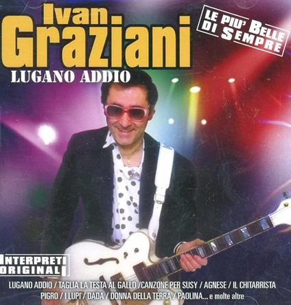 Lugano addio - CD Audio di Ivan Graziani