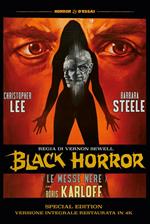 Black Horror - Le Messe Nere. Special Edition. Versione integrale restaurata in 4K (DVD)