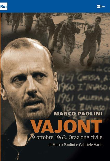 Vajont 9 ottobre 1963. Orazione civile (DVD) - DVD - Film di Marco Paolini  Teatro | laFeltrinelli
