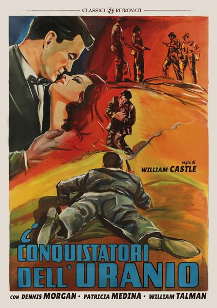 I conquistatori dell'Uranio (DVD) di William Castle - DVD