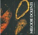 Melodie dolenti vol.1 - CD Audio di Giuseppe Peruzzi