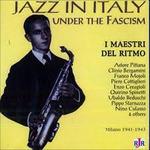 Jazz Italy Under Fascism. I maestri del ritmo