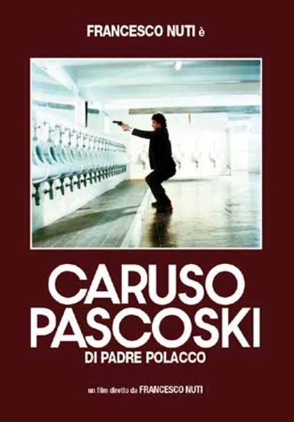 Caruso Pascoski di padre polacco (DVD) di Francesco Nuti - DVD