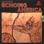 Echoing America (Limited Edition)