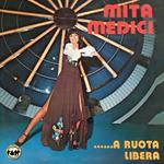 Mita Medici - A Ruota Libera + Bonus Tracks