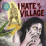 I Hate My Village (180 gr. Red Coloured Vinyl)