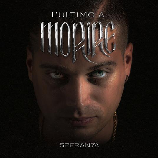 L'ultimo a morire - CD Audio di Speranza