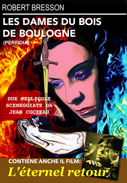Les dames du Bois de Boulogne - L'eternel retour (DVD) - DVD - Film di  Robert Bresson , Jean Delannoy Commedia | laFeltrinelli