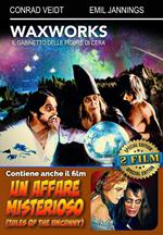 Un Waxworks / Affare Misterioso (DVD)