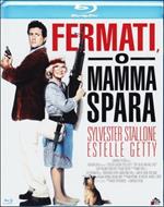 Fermati, o mamma spara