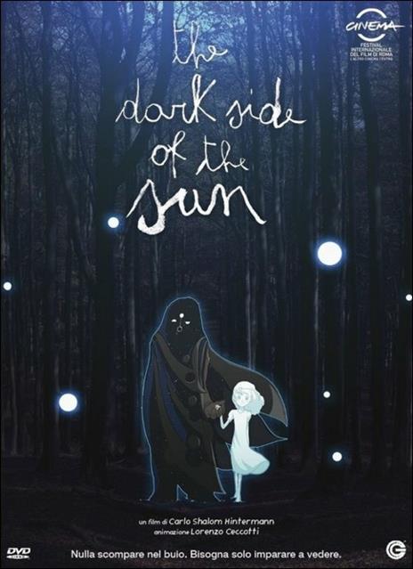 The Dark Side of the Sun di Carlo Hintermann,Lorenzo Ceccotti - DVD
