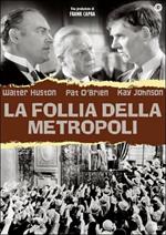 La follia della metropoli