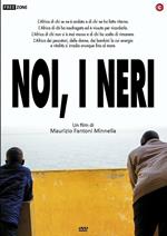 Noi, i neri (DVD)