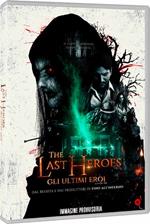 The Last Heroes. Gli ultimi eroi (DVD)